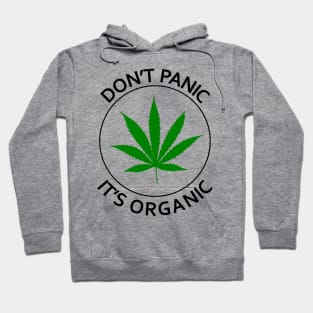 Don't Panic It's Organic Hoodie